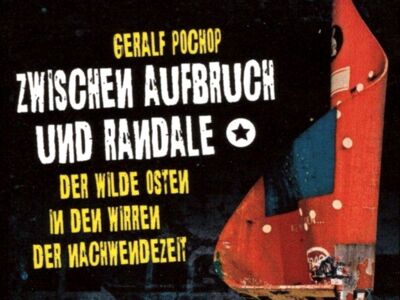 Der wilde Osten in den Wirren der Nachwendezeit (Foto: Geralf Pochop)