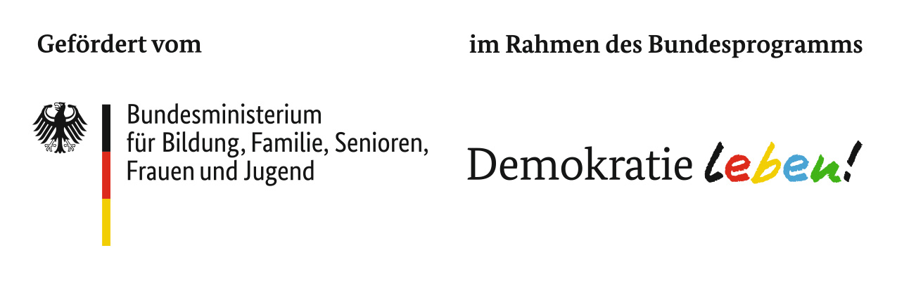 Gefördert vom Bundesministerium für Familie, Senioren, Frauen und Jugend im Rahmen des Bundesprogramms Demokratie leben!